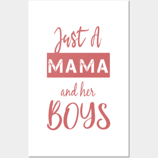 Just a Mama and Her Boys-Gift for mom-Boy Mama Mama's Boy. Posters and Art